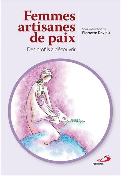 Femmes artisanes de paix : profils à découvrir