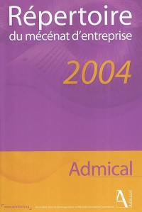 Répertoire du mécénat d'entreprise 2004 : culture, solidarité et environnement