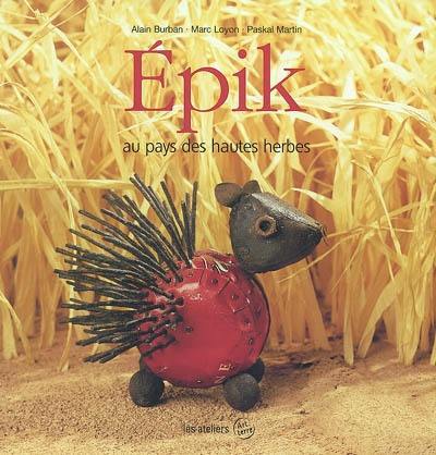 Epik au pays des hautes herbes