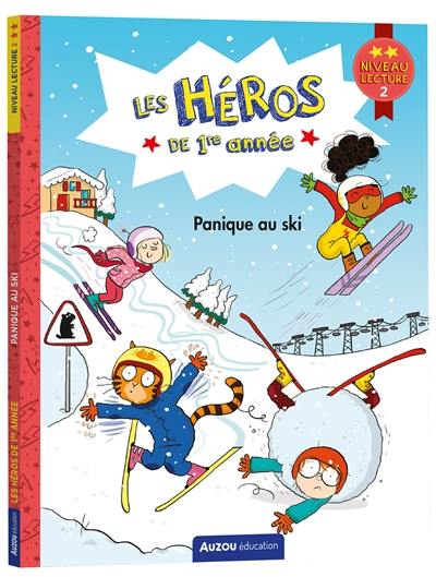 Les héros de 1re primaire. Panique au ski : niveau lecture 2