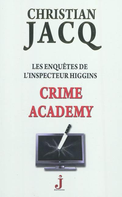 Les enquêtes de l'inspecteur Higgins. Vol. 6. Crime Academy