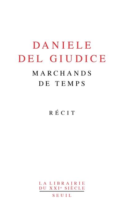 Marchands de temps : récit