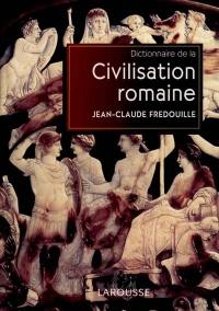 Dictionnaire de la civilisation romaine