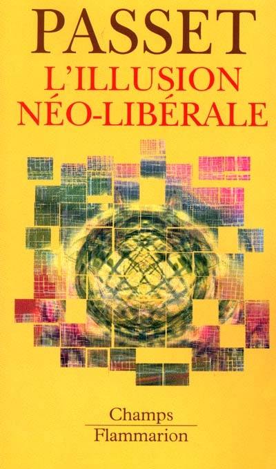 L'illusion néolibérale