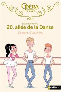 20, allée de la danse. Vol. 3. L'ombre d'un frère