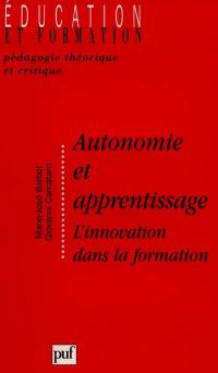 Autonomie et apprentissage : l'innovation dans la formation