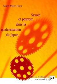 Savoir et pouvoir dans la modernisation du Japon