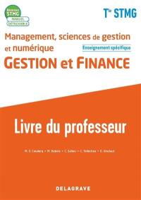 Management, sciences de gestion et numérique terminale STMG : gestion et finance, enseignement spécifique : livre du professeur