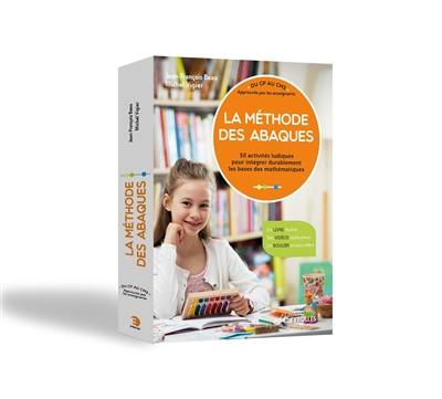 La méthode des abaques : du CP au CM2, approuvée par les enseignants : 50 activités ludiques pour intégrer durablement les bases des mathématiques