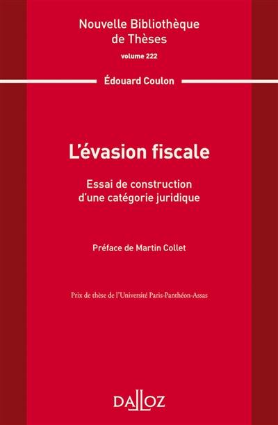 L'évasion fiscale : essai de construction d'une catégorie juridique