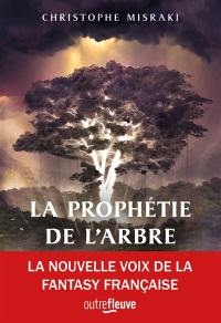 La trilogie de Pandaemon. Vol. 1. La prophétie de l'arbre