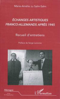 Echanges artistiques franco-allemands après 1945 : recueil d'entretiens