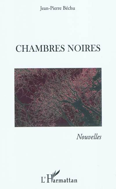 Chambres noires