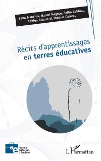 Récits d'apprentissages en terres éducatives