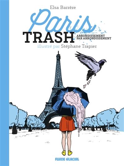 Paris trash : arrondissement par arrondissement