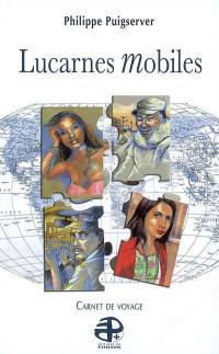 Lucarnes mobiles : carnets de voyage