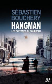 Hangman : les fantômes du bourreau