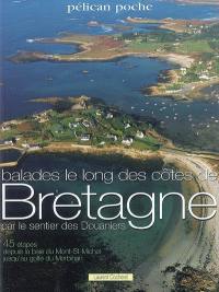 45 balades pédestres le long des côtes de Bretagne par le sentier des douaniers