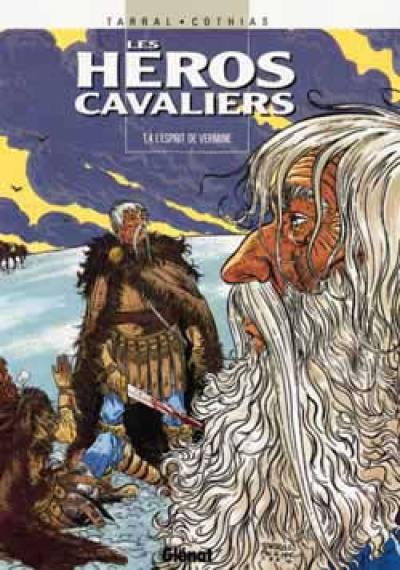 Les héros cavaliers. Vol. 4. L'esprit de vermine