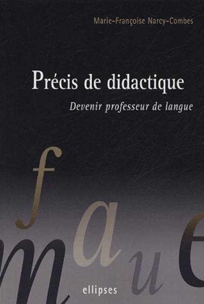 Précis de didactique : devenir professeur de langue