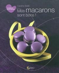 Mes macarons sont bons !