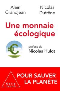 Une monnaie écologique : pour sauver la planète