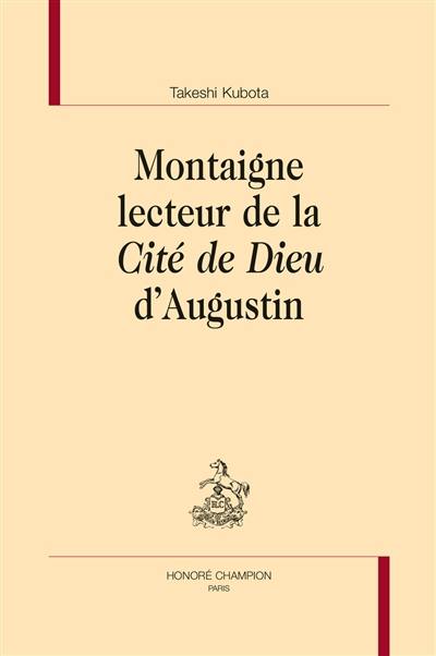 Montaigne lecteur de La cité de Dieu d'Augustin