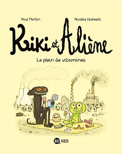 Kiki et Aliène. Vol. 3. Le plein de vitamines