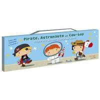 Pirate, astronaute et cow-boy