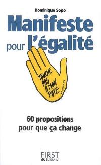 Manifeste pour l'égalité : 60 propositions pour que ça change