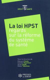 La loi HPST : regards sur la réforme du système de santé