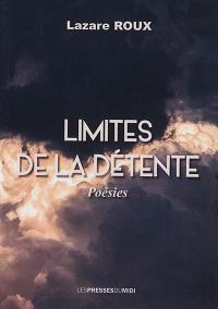 Limites de la détente : poésies