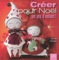 Créer pour Noël : un jeu d'enfant !