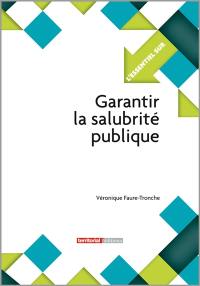 Garantir la salubrité publique