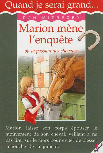 Marion mène l'enquête ou La passion des chevaux