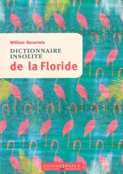 Dictionnaire insolite de la Floride