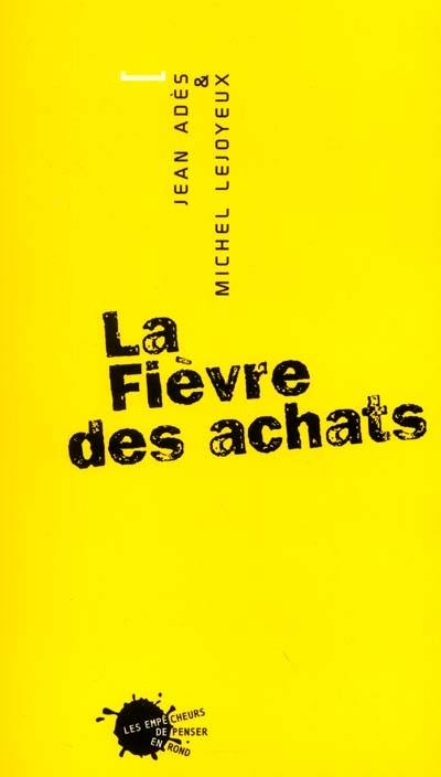 La fièvre des achats