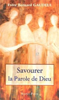 Savourer la parole de Dieu