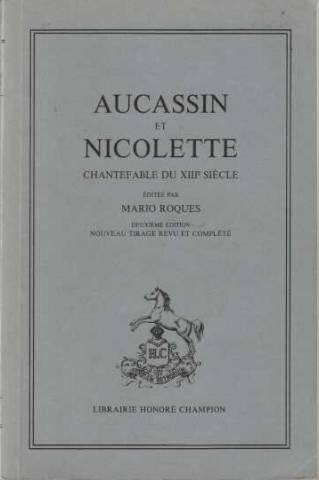 Aucassin et Nicolette : chantefable du XIIIe siècle