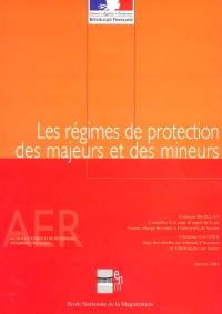 Les régimes de protection des majeurs et des mineurs