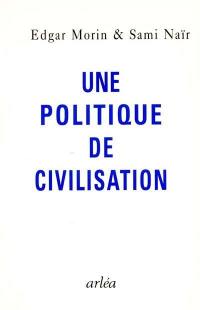 Une politique de civilisation