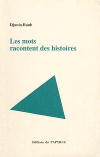 Les Mots racontent des histoires