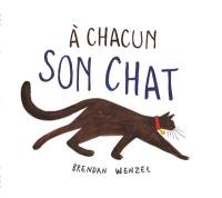 A chacun son chat