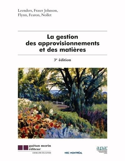 La gestion des approvisionnements et des matières