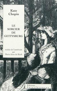 Le sorcier de Gettysburg