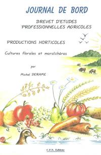 Journal de bord, brevet d'études professionnelles agricoles : productions horticoles : cultures florales et maraîchères