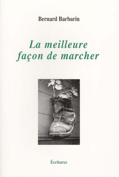 La meilleure façon de marcher