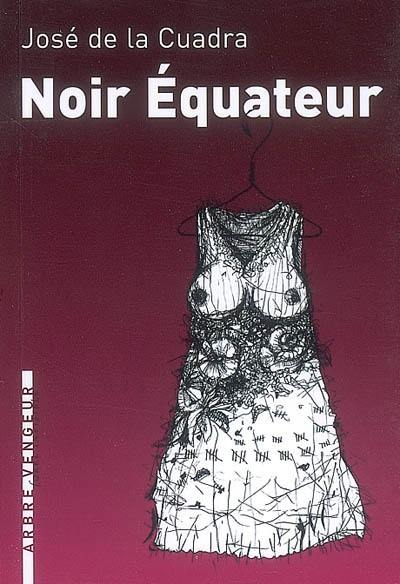 Noir Equateur