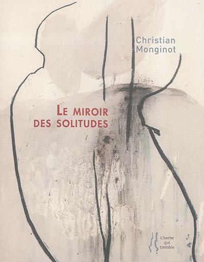 Le miroir des solitudes. Les marcheurs de silence