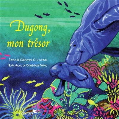 Dugong, mon trésor